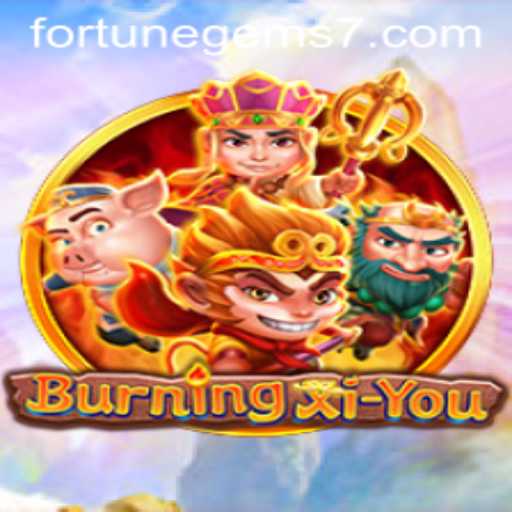 BurningXiYou: Discover the Mystical Fortune Gems