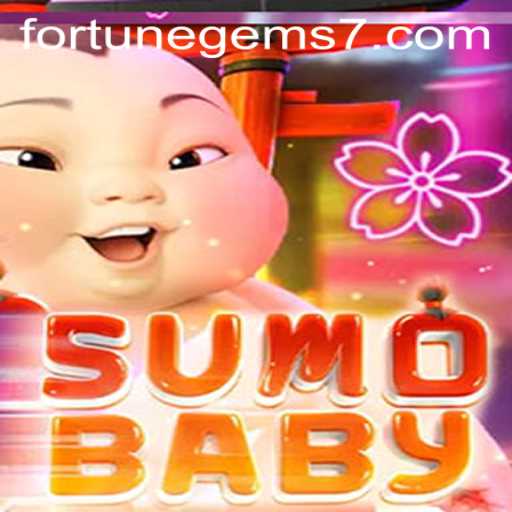 Exploring the World of SumoBaby and Fortune Gems