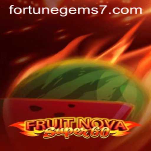 Discover the Thrilling World of FruitNovaSuper60
