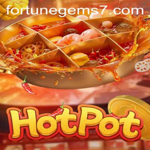 Discover the Thrilling World of Hotpot: Unveiling the Magic of Fortune Gems