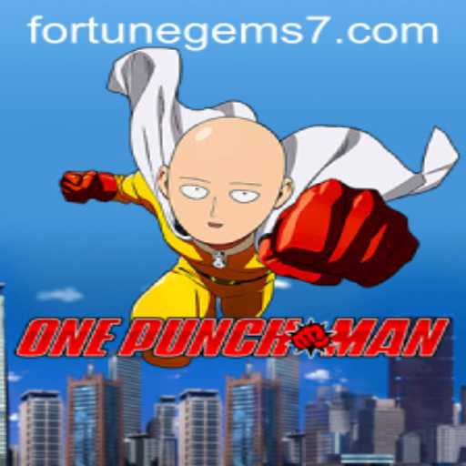 OnePunchMan: Unleashing the Power of Fortune Gems
