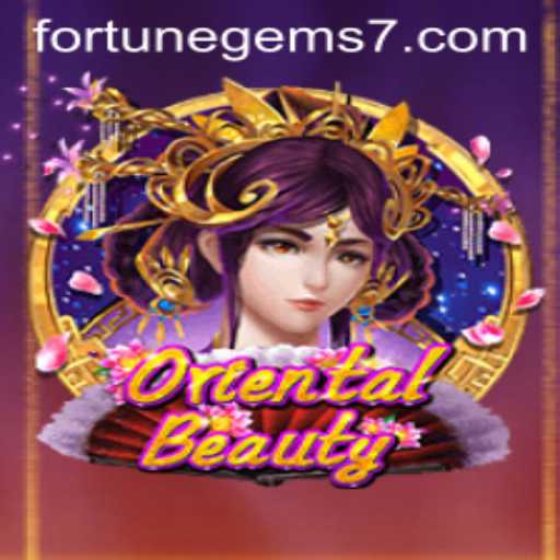 Exploring OrientalBeauty: Unlocking the Mysteries of Fortune Gems