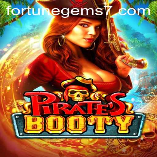 Discover the Thrilling World of PiratesBooty and Fortune Gems