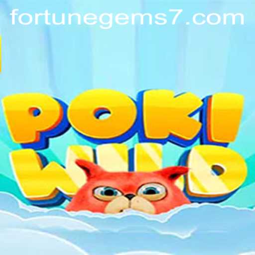 Exploring the Magical World of PokiWild and Fortune Gems