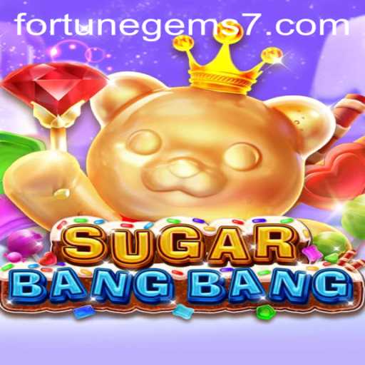 Discover the Exciting World of SUGARBANGBANG: Fortune Gems Adventure