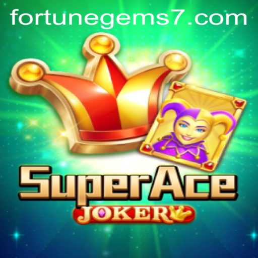 Unveiling SuperAceJoker: A Thrilling Adventure with Fortune Gems