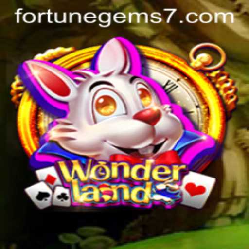 Discover the Enchantment of Wonderland and the Quest for Fortune Gems